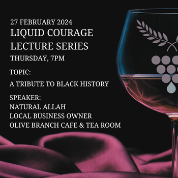 Liquid Courage Lecture Series, Black History