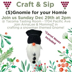 Sip & Craft Winter Themed (S)Gnomie for Your Homie